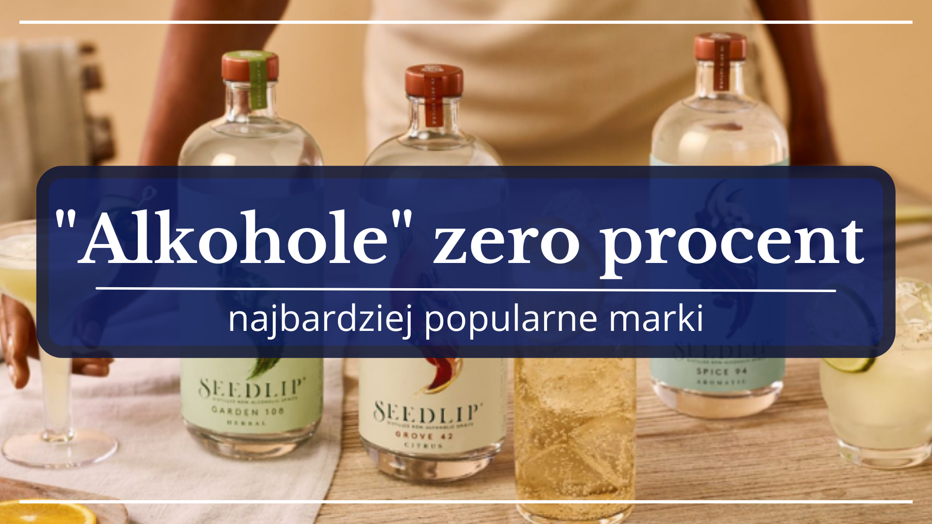 Popularne marki “alkoholi” zero procent
